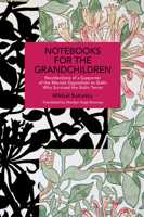 Notebooks for the Grandchildren B0FMN83FD5 Book Cover