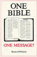 One Bible, One Message? 1850490694 Book Cover