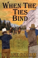 When The Ties Bind B0BLB9W19Y Book Cover