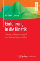Einführung in die Kinetik: Chemische Reaktionskinetik und Transporteigenschaften 3662574543 Book Cover