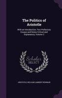 The Politics of Aristotle; Volume 2 134722632X Book Cover