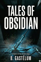Tales of Obsidian: A book in the Aztlan Saga B0G7FF5X3F Book Cover
