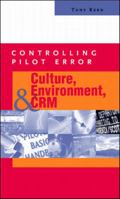 Controlling Pilot Error: Culture, Environment, and CRM (Crew Resource Management) 0071373624 Book Cover