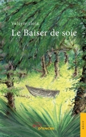 Le Baiser de soie (French Edition) 2354851758 Book Cover