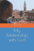 My Relationship with God 179182935X Book Cover