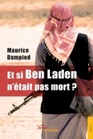 Et si Ben Laden n’était pas mort ? Autopsie d’un cadavre (French Edition) 2354853769 Book Cover