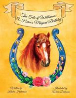 The Tale of Willhanna: A Horse's Magical Birthday 1981861157 Book Cover