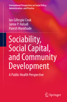 Sociability, Social Capital, and Community Development: A Public Health Perspective 3319114832 Book Cover