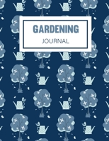 Gardening Journal: A garden Journal Diary Log Book to keep track and record each plant in your garden and the care it requires 1670341895 Book Cover