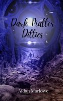 Dark Matter Ditties 1805678248 Book Cover