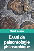 Essai de paléontologie philosophique 398881184X Book Cover