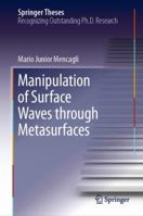 Manipulation of Surface Waves through Metasurfaces 3030140334 Book Cover