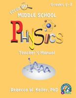 Focus on Middle School Physics Teacher's Manual 1936114674 Book Cover