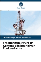 Frequenzspektrum im Kontext des kognitiven Funkverkehrs 6209610919 Book Cover