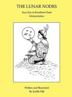 The Lunar Nodes: Your Key to Excellent Chart Interpretation 1883376335 Book Cover