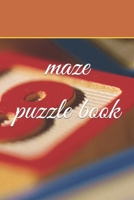 maze puzzle book B0BMSZLF57 Book Cover
