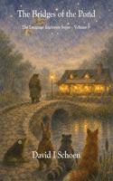 The Bridges of the Pond - Library Edition: The Language Explorers Series, Volume 9 (The Language Explorer Series - Library Editions - Full Color Hardcovers and Paperbacks) 1972332570 Book Cover