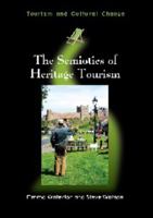 The Semiotics of Heritage Tourism 1845414209 Book Cover