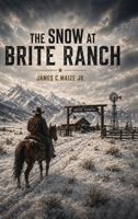The Snow At Brite Ranch B0H5YTJ3W1 Book Cover