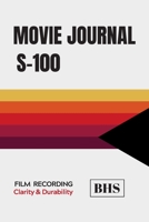 MOVIE JOURNAL: FILM LOG BOOK | NOTEBOOK TO KEEP TRACK AND RATE THE MOVIES YOU WATCH AND RANK THEM | CREATE YOUR FILM LIST | MAKE YOUR OWN REVIEWS | CREATIVE GIFT FOR MOVIE LOVERS. 1695217918 Book Cover