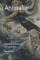 Animalia: Prima persona singolare (Racconti) (Italian Edition) B0H6MD8PSJ Book Cover