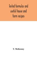Tested Formulas and Useful House and Farm Recipes 9354042813 Book Cover