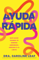 Ayuda rápida: Qué hacer cuando te sientes abrumado, ansioso o al límite (Spanish Edition) B0FDZBWGN6 Book Cover