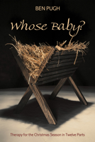 Whose Baby? 1498206069 Book Cover