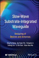 Slow-Wave Substrate-Integrated Waveguide: Designing of Devices and Antennas 1394314183 Book Cover
