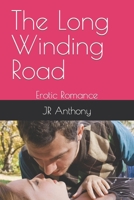 The Long Winding Road: Erotic Romance B092L5VYWP Book Cover