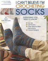 I Can't Believe I'm Crocheting Socks 1609000633 Book Cover