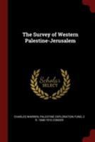 The Survey of Western Palestine-Jerusalem 1363673998 Book Cover