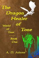 The Dragon Healer of Tone 059513484X Book Cover
