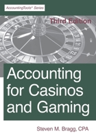Accounting for Casinos and Gaming: Third Edition 1642210870 Book Cover