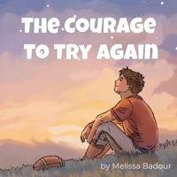 The Courage to Try Again B0GQXTHC9L Book Cover
