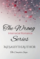 The Wrong Series: The Complete Saga 1971793019 Book Cover