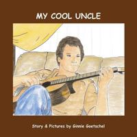 My Cool Uncle 1500663719 Book Cover