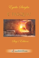 E' Pasqua: Meditazioni pasquali (Italian Edition) B0DY4QV9XS Book Cover