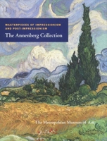 Masterpieces of Impressionism and Post Impressionism: The Annenberg Collection 0810915456 Book Cover