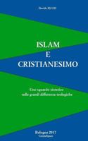 Islam e Cristianesimo: Uno sguardo sintetico sulle grandi differenze teologiche 1533660573 Book Cover