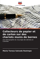 Collecteurs de papier et de carton sur des chariots munis de bornes (French Edition) 6206994066 Book Cover