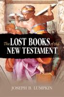 The Lost Books of the New Testament 193358050X Book Cover