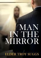 Man in the Mirror 1944348174 Book Cover