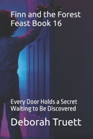 Finn and the Forest Feast Book 16: Every Door Holds a Secret Waiting to Be Discovered (The Wonder Doorway Adventures) B0FPFDBM4H Book Cover