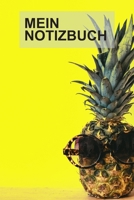 Mein Notizbuch: Notebook Notizbuch Punktraster Dotgrid Gepunktet 120 Seiten Din A5 I Schulheft I Skizzenbuch I Tagebuch I Ideenbuch I Lustige Ananas Mit Sonnenbrille 1677840722 Book Cover