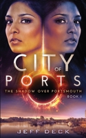 City of Ports: The Shadow Over Portsmouth Book 1 B0H2C67CKZ Book Cover