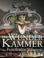 Die Wunderkammer Der Franckeschen Stiftungen 3447069864 Book Cover