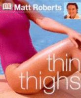 Thin Thighs 0789493500 Book Cover
