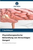 Physiotherapeutische Behandlung von Hirnschlägen Gangart (German Edition) 6207618467 Book Cover