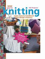 Now You're Knitting (Leisure Arts #15944) 1574865471 Book Cover